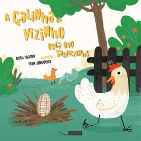A galinha do vizinho bota ovo xadrezinho