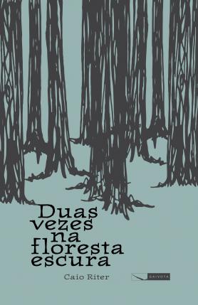 Duas vezes na floresta escura