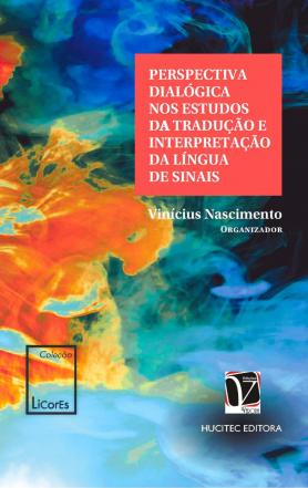 Perspectiva dialógica nos estudos da tradução e interpretação da língua de sinais