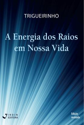  A Energia dos Raios em Nossa Vida