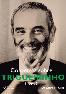 Conversas sobre Trigueirinho