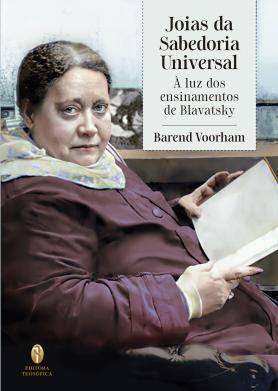 Joias da Sabedoria Universal – À Luz dos Ensinamentos de Blavatsky