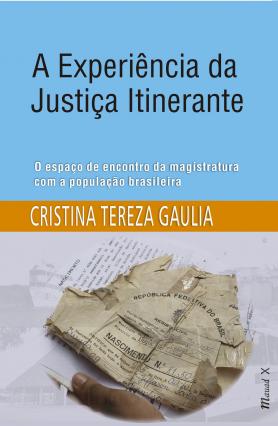 A experiência da Justiça Itinerante: o espaço de encontro da magistratura com a população brasileira
