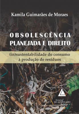 Obsolescência Planejada e Direito