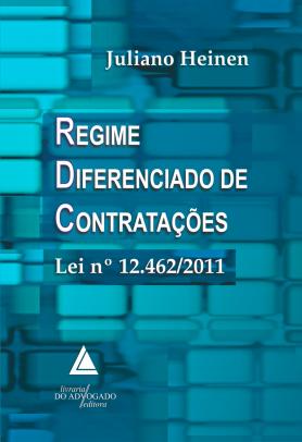 Regime Diferenciado de Contratações: Lei nº 12.462/2011
