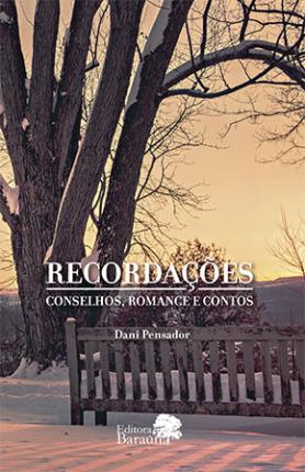 Recordações - conselhos, romances e contos
