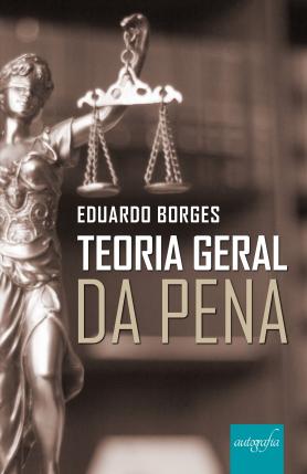 Teoria Geral da Pena
