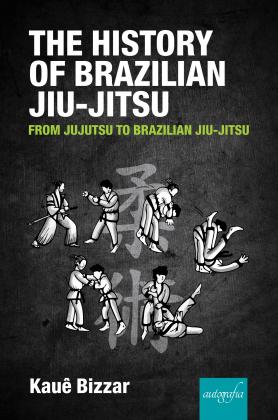 The history of brazilian Jiu-jitsu
