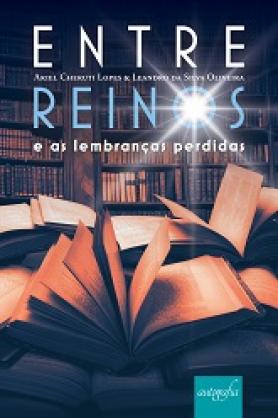Entre reinos e as lembranças perdidas 
