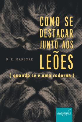 Como se destacar junto aos leões