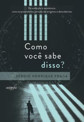 Como você sabe disso?