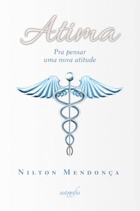 Atima: Pra pensar uma nova atitude