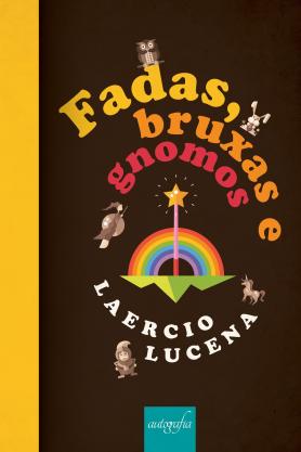 Fadas, bruxas & gnomos