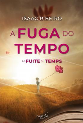 A fuga do tempo – La fuite du temps