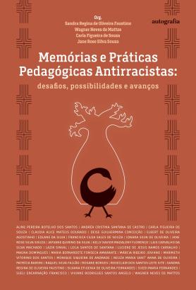 Memórias e Práticas Pedagógicas Antirracistas: desafios, possibilidades e avanços