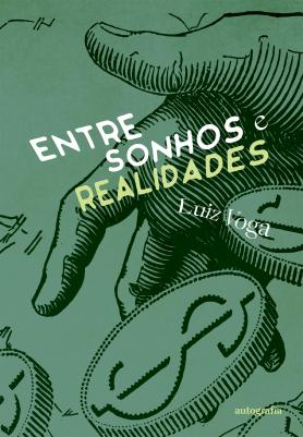 Entre sonhos e realidades