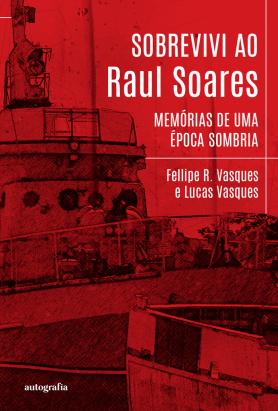 Sobrevivi ao Raul Soares 