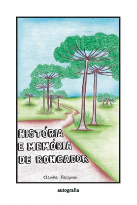 História e Memória de Roncador