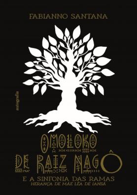 Omoloko de Raiz Nagô e a sinfonia das ramas