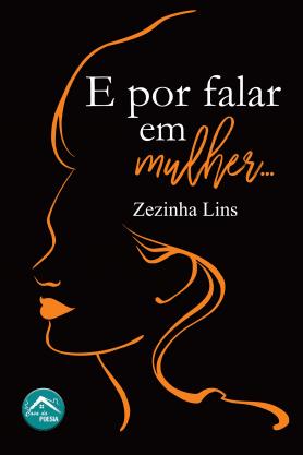 E por falar em mulher...