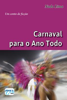 Carnaval Para o Ano Todo