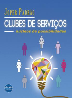 Clubes de Serviço – núcleo de possibilidades