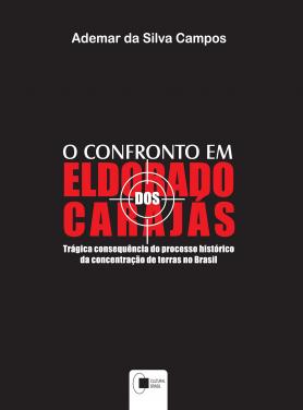 O Confronto em Eldorado dos Carajás