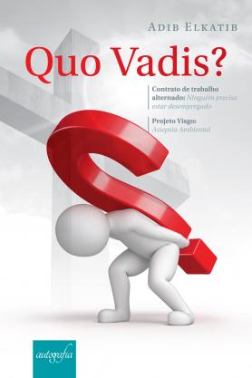 Quo Vadis?