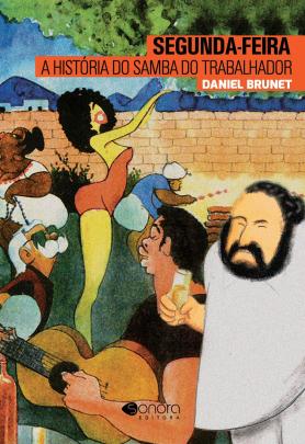 Segunda-feira: A história do samba do trabalhador