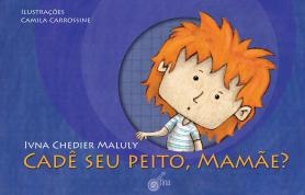 Cadê seu peito, mamãe? 