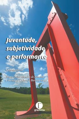 Juventude, subjetividade e performance