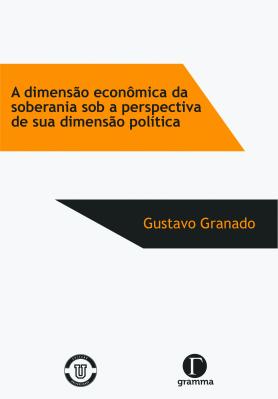 A dimensão econômica da soberania sob a perspectiva de sua dimensão política  