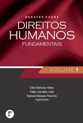 Debates sobre direitos humanos fundamentais Volume 1