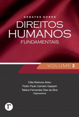 Debates sobre direitos Humanos Fundamentais - Volume 2