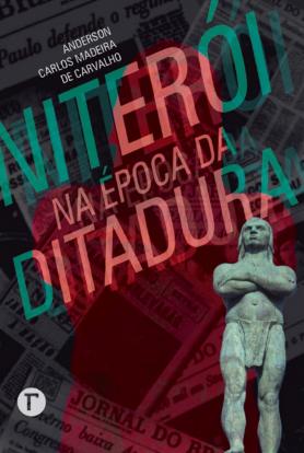 Niterói na época da ditadura