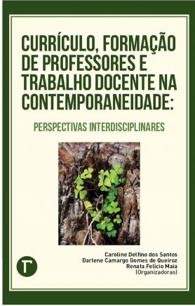 Currículo, formação de professores e trabalho docente na contemporaneidade