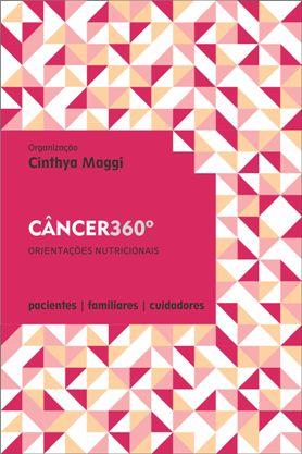 Câncer 360º: Orientações Nutricionais