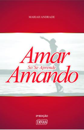 Amar Só Se Aprende Amando