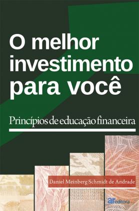 O melhor investimento para você