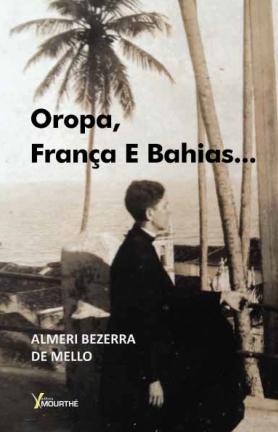 Oropa, França e Bahias...