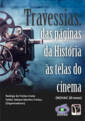 Travessias - Das páginas da história às telas do cinema