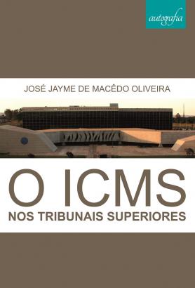 O ICMS nos Tribunais Superiores 