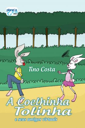 A Coelhinha Tolinha e seus Amigos Virtuais