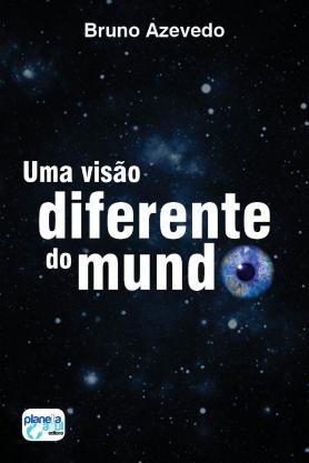Uma Visão Diferente do Mundo