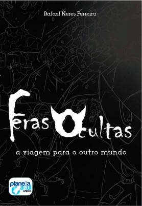 Feras Ocultas - A viagem para o outro mundo
