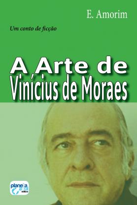 A Arte de Vinícius de Moraes