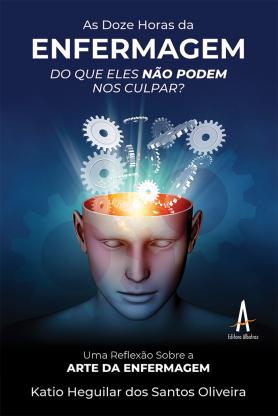 As doze horas da enfermagem; Do que eles não podem nos culpar?