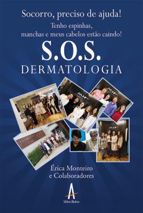 S.O.S. Dermatologia: Tenho espinhas, manchas e meus cabelos estão caindo! 