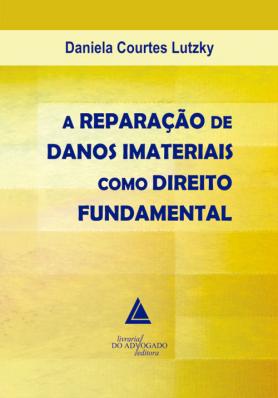 A Reparação De Danos Imateriais Como Direito Fundamental 