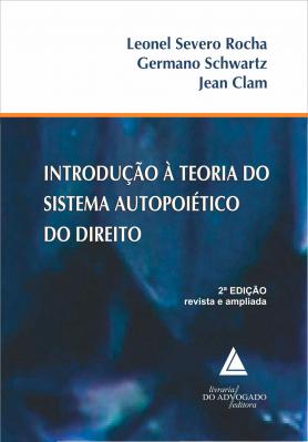 Introdução à Teoria do Sistema Autopoiético do Direito